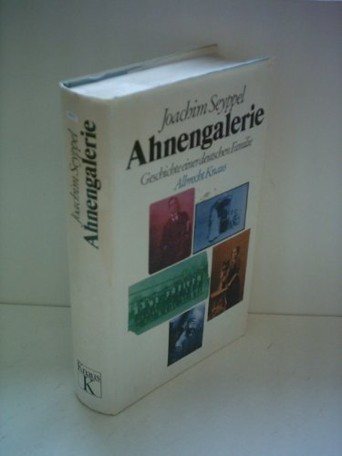 Ahnengalerie., Geschichte einer deutschen Familie.