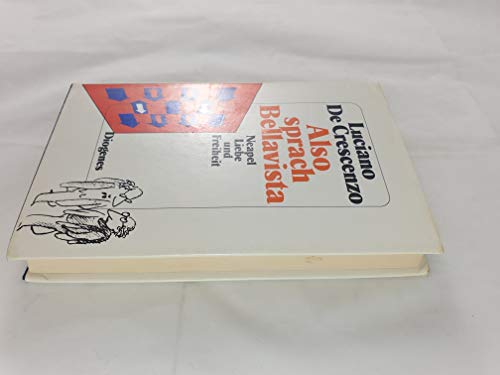 Also sprach Bellavista. Neapel, Liebe und Freiheit