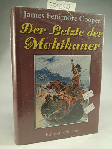 Der Letzte der Mohikaner - Neubearbeitung von Günther Geisler, mit zeitgenössischen Illustrationen von Elviro Michael Andriolli