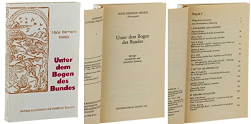 Unter dem Bogen des Bundes. Beiträge aus jüdischer und christlicher Existenz.