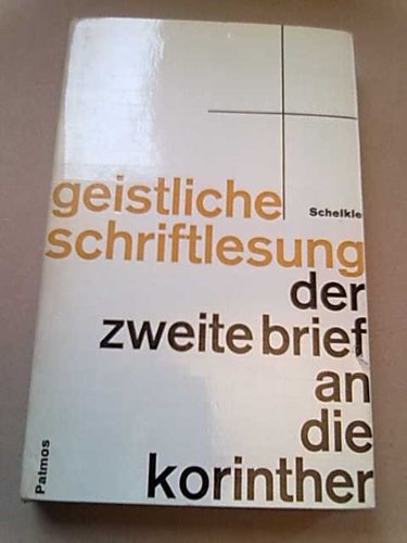 Der zweite Brief an die Korinther (Geistliche Schriftlesung 8)