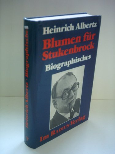 Heinrich Albertz: Blumen für Stukenbrock - Biograüphisches