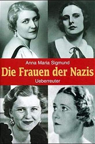 Die Frauen der Nazis, Tl.1