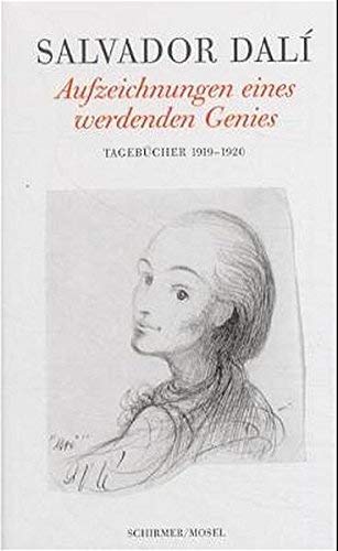 Aufzeichnungen eines werdenden Genies. Tagebücher 1919-20. by Salvador Dali(1999-01-01)