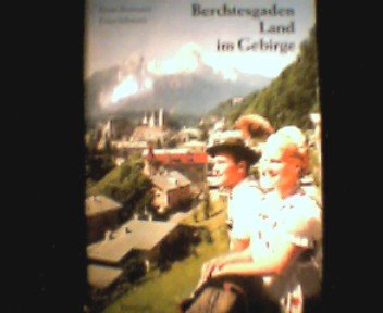 Berchtesgaden Land im Gebirge