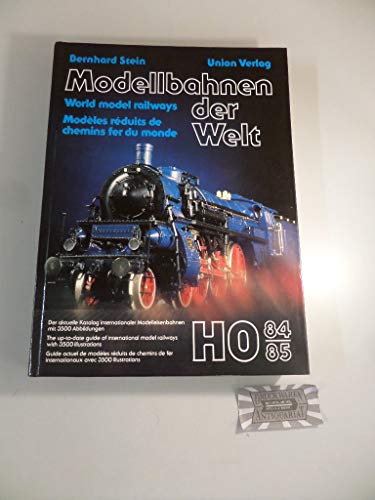Modellbahnen der Welt. Weltkatalog der Modelleisenbahnfahrzeuge HO 1984/85