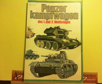 Panzerkampfwagen des 1. und 2. Weltkrieges