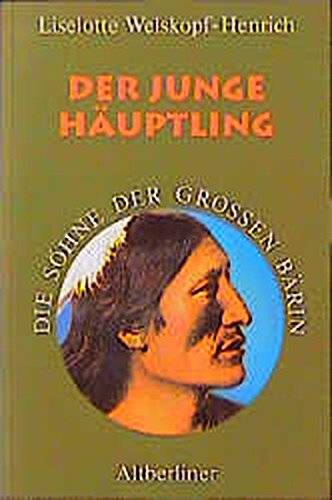 Die Söhne der Grossen Bärin: Die Söhne der Großen Bärin, 6 Bde. Kt, Bd.5, Der junge Häuptling