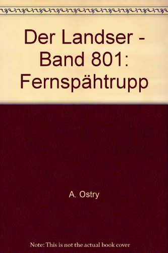 Der Landser - Band 801: Fernspähtrupp - bk1794