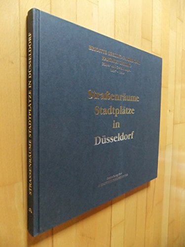 Straßenräume. Stadtplätze in Düsseldorf. Bilder und Zeichnungen 1997 - 1999
