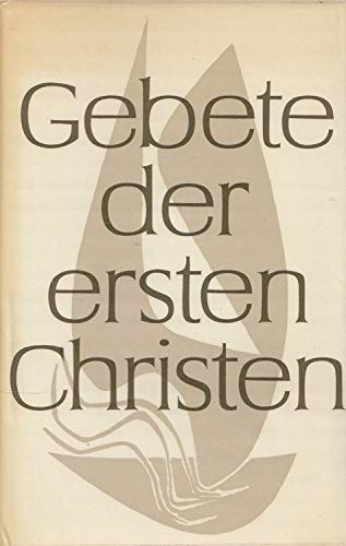 Gebete der ersten Christen