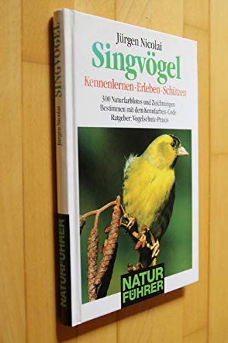 Singvögel kennenlernen, erleben, schützen