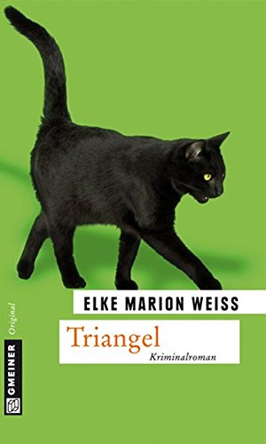 Triangel: Kriminalroman (Kriminalromane im GMEINER-Verlag)