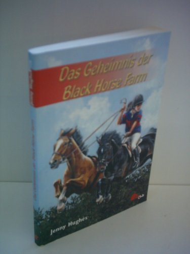 Jenny Hughes: Das Geheimnis der Black Horse Farm