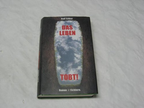 Leben tobt!, Das