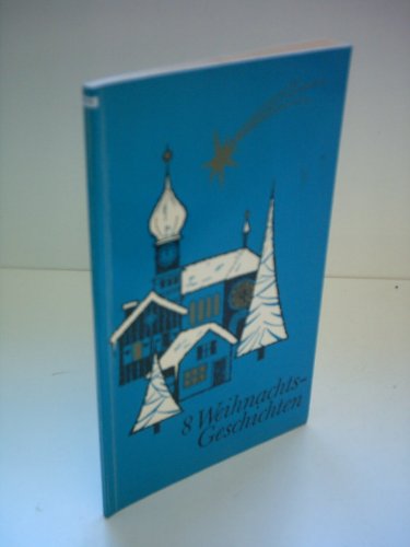 Diverse Autoren: 8 Weihnachtsgeschichten zum Vorlesen und Erzählen