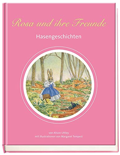 Rosa und ihre Freunde: Hasengeschichten