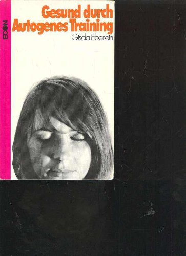 Eberlein gesund durch autogenes Training, econ, 130 Seiten