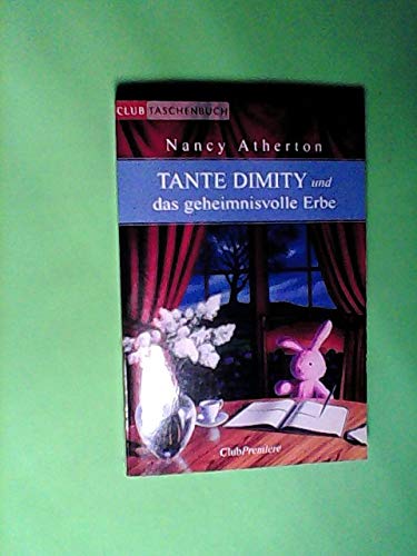 Tante Dimity und das geheimnisvolle Erbe
