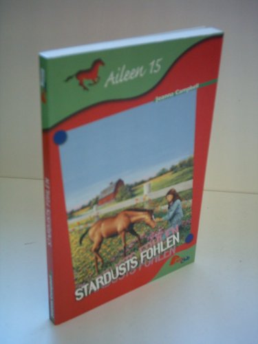 Joanna Campbell: Stardusts Fohlen