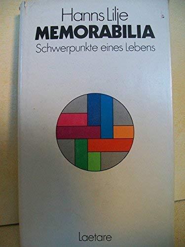 Hanns Lilje: Memorabilia - Schwerpunkte eines Lebens