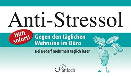 Anti-Stressol. Gegen den täglichen Wahnsinn im Büro by Janina Kurz(1905-07-02)