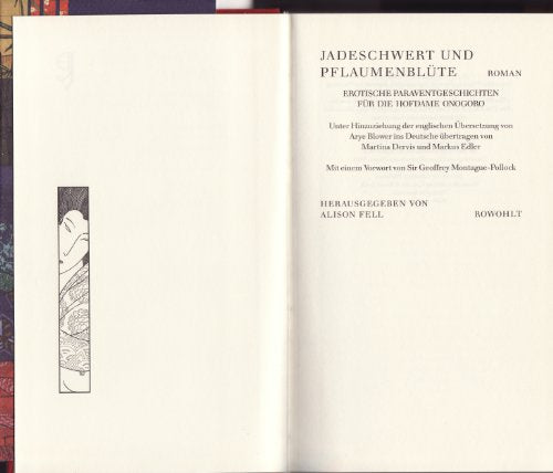 Jadeschwert und Pflaumenblüte: Erotische Paraventgeschichten für die Hofdame Onogoro. Roman