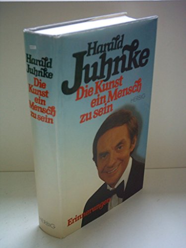 Die Kunst, ein Mensch zu sein. Erinnerungen. Aufgezeichnet von Inge Dombrowski und Rudolf Borchert.