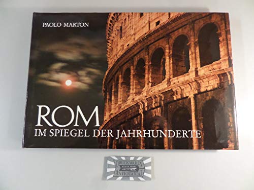 Rom im Spiegel der Jahrhunderte