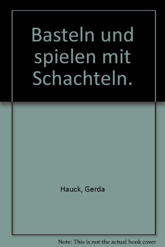 Basteln und spielen mit Schachteln.