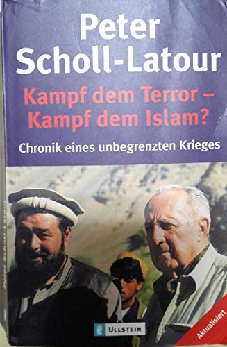 Kampf dem Terror - Kampf dem Islam? : Chronik eines unbegrenzten Krieges