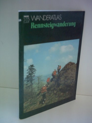 Wolfram Scheibe: Wanderatlas: Rennsteigwanderung