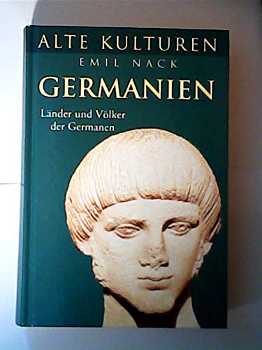 Germanien. Länder und Völker der Germanen (Alte Kulturen)