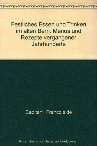 Festliches Essen und Trinken im alten Bern