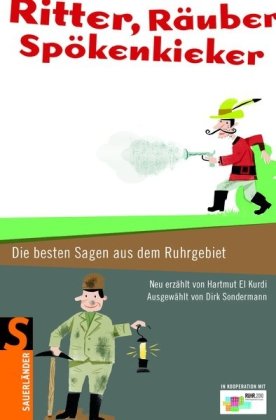Ritter, Räuber, Spökenkieker: Die besten Sagen aus dem Ruhrgebiet