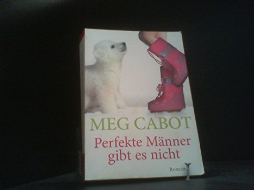 Meg Cabot: Perfekte Männer gibt es nicht