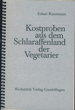 Kostproben aus dem Schlaraffenland der Vegetarier.