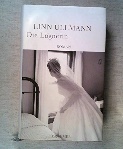 Die Lügnerin : Roman.