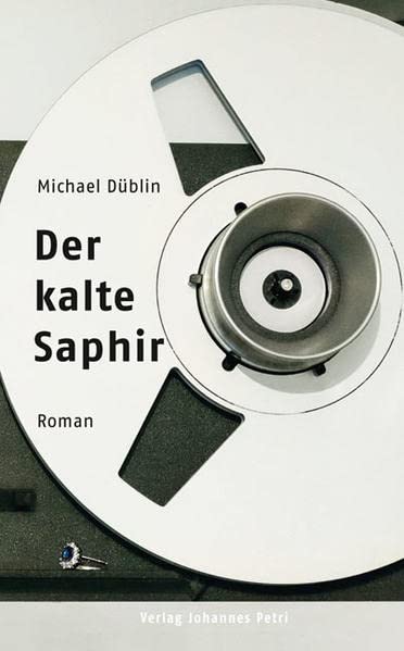 Der kalte Saphir: Auf den Spuren eines Mordfalls im Musikbusiness