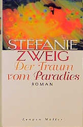 Der Traum vom Paradies: Roman