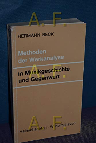 Methoden der Werkanalyse in Musikgeschichte und Gegenwart