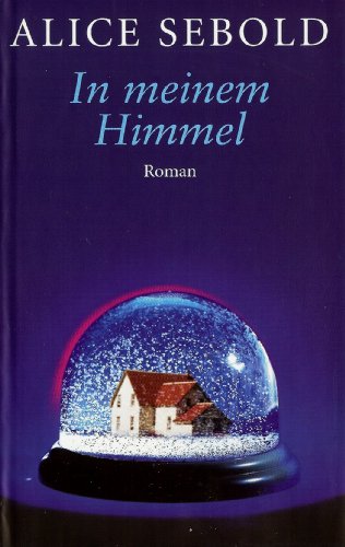 In meinem Himmel. Roman.