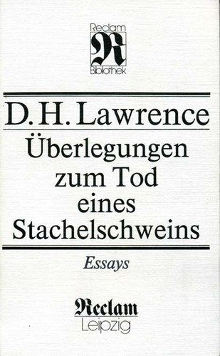Überlegungen zum Tod eines Stachelschweins. Essays