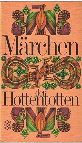 Märchen, Sagen Und Fabeln Der Hottentotten Und Kaffern.