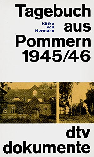 Tagebuch aus Pommern 1945/46