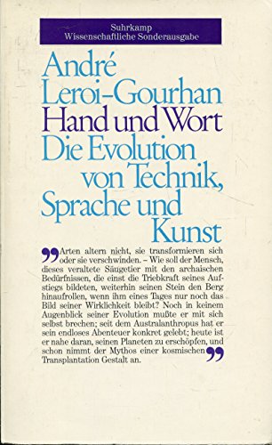 Hand und Wort. ( Weißes Programm). Die Evolution von Technik, Sprache und Kunst
