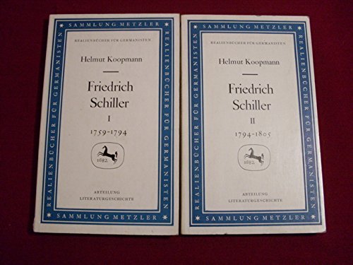 friedrich schiller I + II. sammlung metzler, realienbücher für germanisten, abteilung literaturgeschichte. 1. band: 1759-1794, 2. band: 1794-1805 - 2 bände