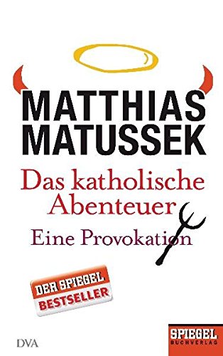 Das katholische Abenteuer