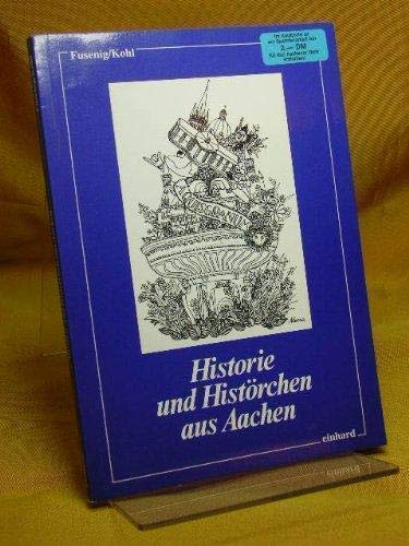 Historie und Histörchen aus Aachen.