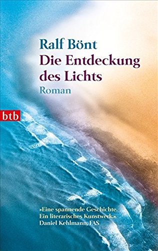 Die Entdeckung des Lichts: Roman
